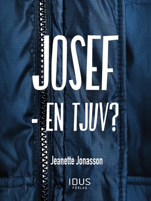 cover image of Josef - en tjuv?